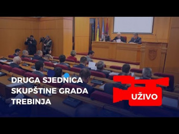 UŽIVO:  DRUGA SJEDNICA SKUPŠTINE GRADA TREBINJA